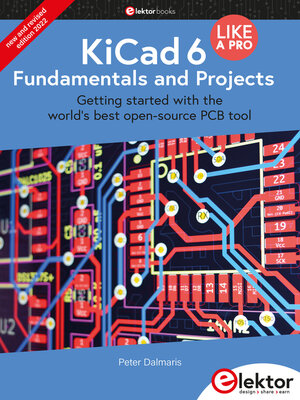 cover image of KiCad 6 Like a Pro – Fundamentals and Projects